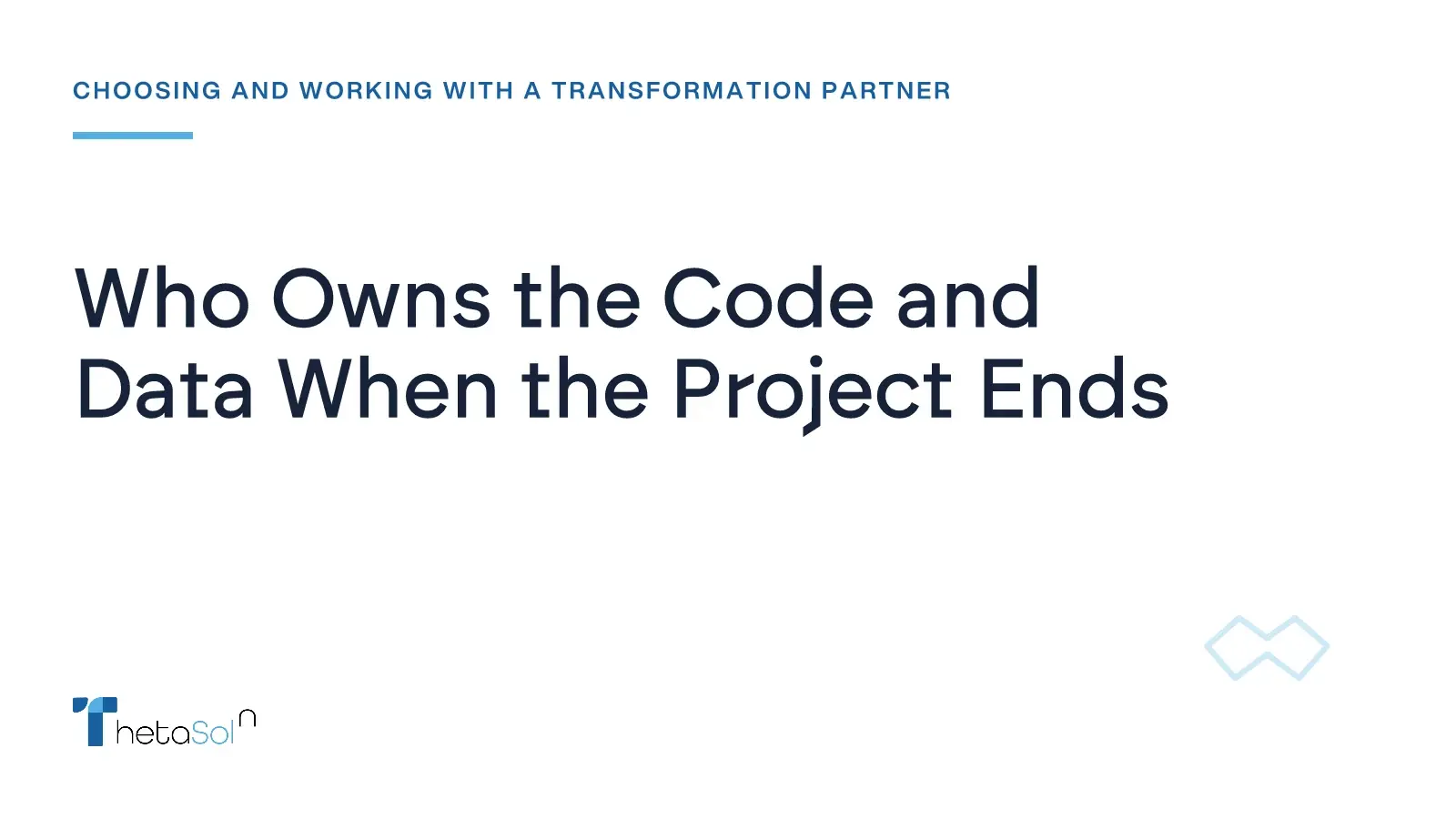 Who Owns the Code and Data When the Project Ends — ThetaSol