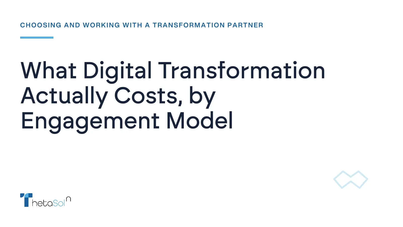 What Digital Transformation Actually Costs, by Engagement Model — ThetaSol